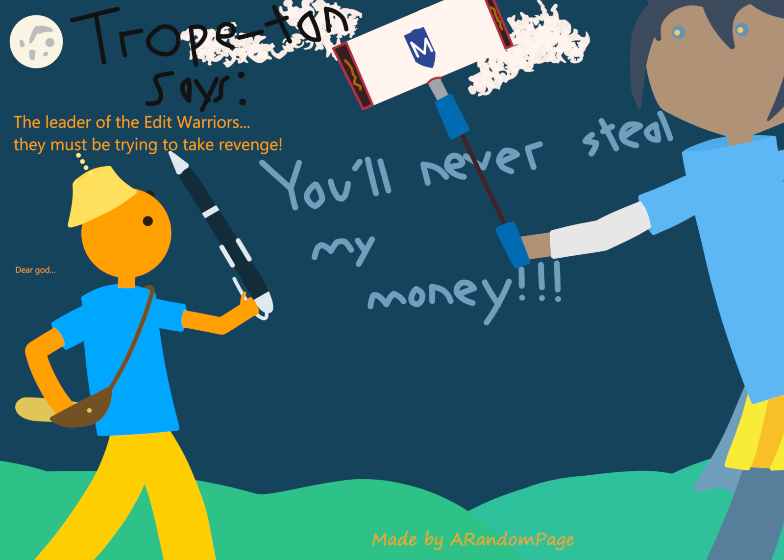 I tried to draw humans
I tried to draw humans. I failed, and succeeded. This picture features an Orange Stickfigure defending himself from a very paranoid website. 
